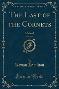 The Last of the Cornets, Vol. 2 of 2
