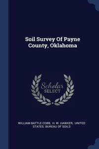 Soil Survey Of Payne County, Oklahoma