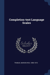 Completion-test Language Scales