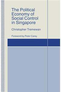 Political Economy of Social Control in Singapore