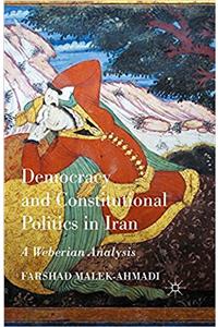 Democracy and Constitutional Politics in Iran