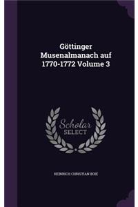 Göttinger Musenalmanach auf 1770-1772 Volume 3