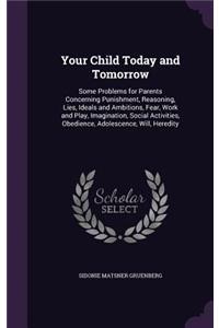 Your Child Today and Tomorrow