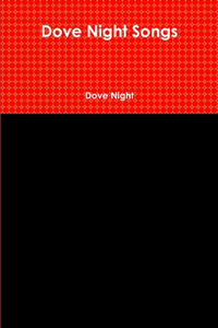 Dove Night Songs