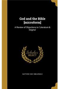 God and the Bible [Microform]