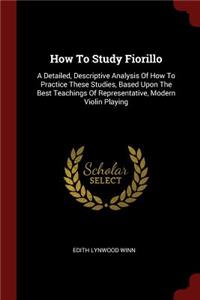 How to Study Fiorillo