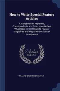 How to Write Special Feature Articles