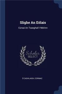 Slighe An Eólais