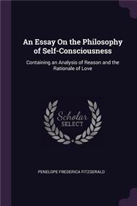Essay On the Philosophy of Self-Consciousness
