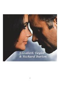 Elizabeth Taylor & Richard Burton