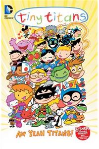 Tiny Titans Vol. 8 Aw Yeah Titans!