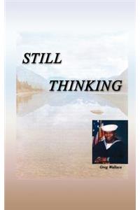 Still Thinking