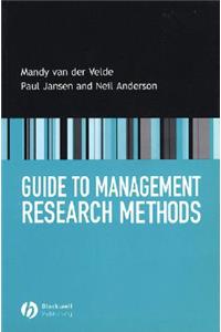 Guide to Management Research Methods