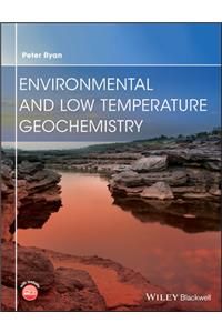 Environmental and Low Temperature Geochemistry