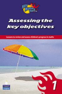 Hot Maths Topics: Assessing the Key Objectives 1