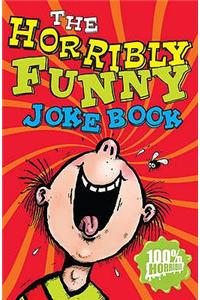 Horribly Funny Joke Book