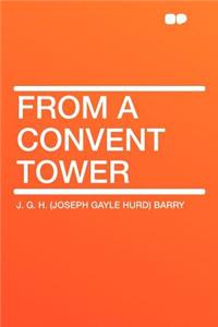 From a Convent Tower