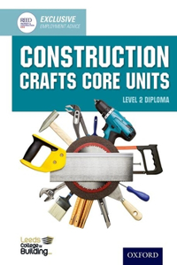 Construction Crafts Core Units Level 2 Diploma
