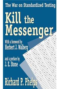 Kill the Messenger