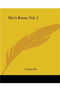 Dio's Rome Vol. 3