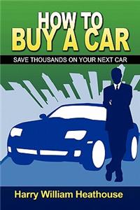 How to Buy a Car