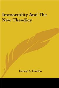 Immortality And The New Theodicy