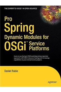 Pro Spring Dynamic Modules for Osgi Service Platforms