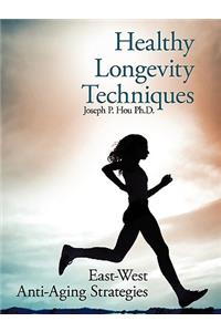 Healthy Longevity Techniques