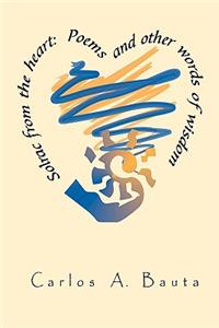 Solrac from the Heart: Poems and Other Words of Wisdom