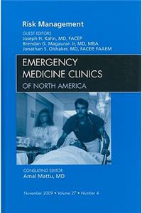 Risk Management, an Issue of Emergency Medicine Clinics