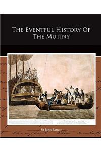 Eventful History Of The Mutiny