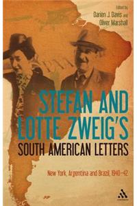 Stefan and Lotte Zweig's South American Letters