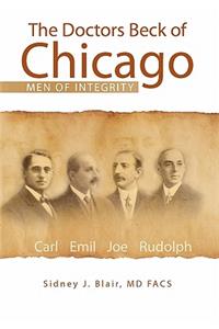 Doctors Beck of Chicago: Men of Integrity