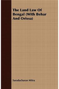 Land Law Of Bengal (With Behar And Orissa)