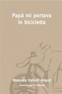 Papà mi portava in bicicletta