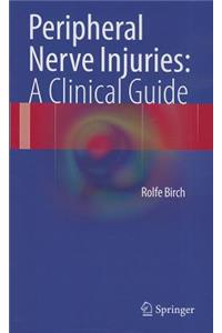 Peripheral Nerve Injuries: A Clinical Guide