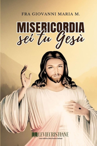 Misericordia sei tu Gesù