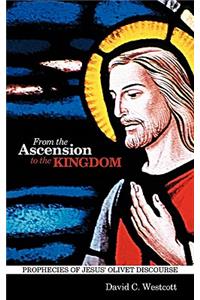 From the Ascension to the Kingdom