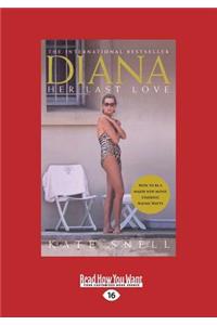 Diana: Her Last Love (Large Print 16pt)