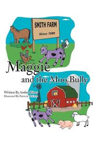 Maggie and the Moo Bully