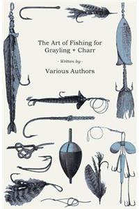 The Art of Fishing for Grayling & Charr