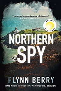 Northern Spy: A Reese Witherspoon's Book Club Pick