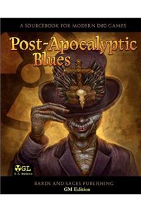 Post-Apocalyptic Blues (GM Edition)
