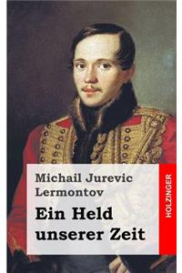 Ein Held unserer Zeit