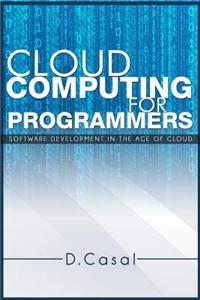 Cloud Computing for Programmers