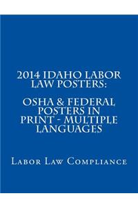 2014 Idaho Labor Law Posters: OSHA & Federal Posters In Print - Multiple Languages