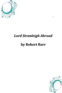 Lord Stranleigh Abroad