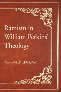 Ramism in William Perkins' Theology