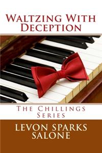 Waltzing With Deception