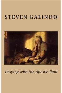 Praying with the Apostle Paul